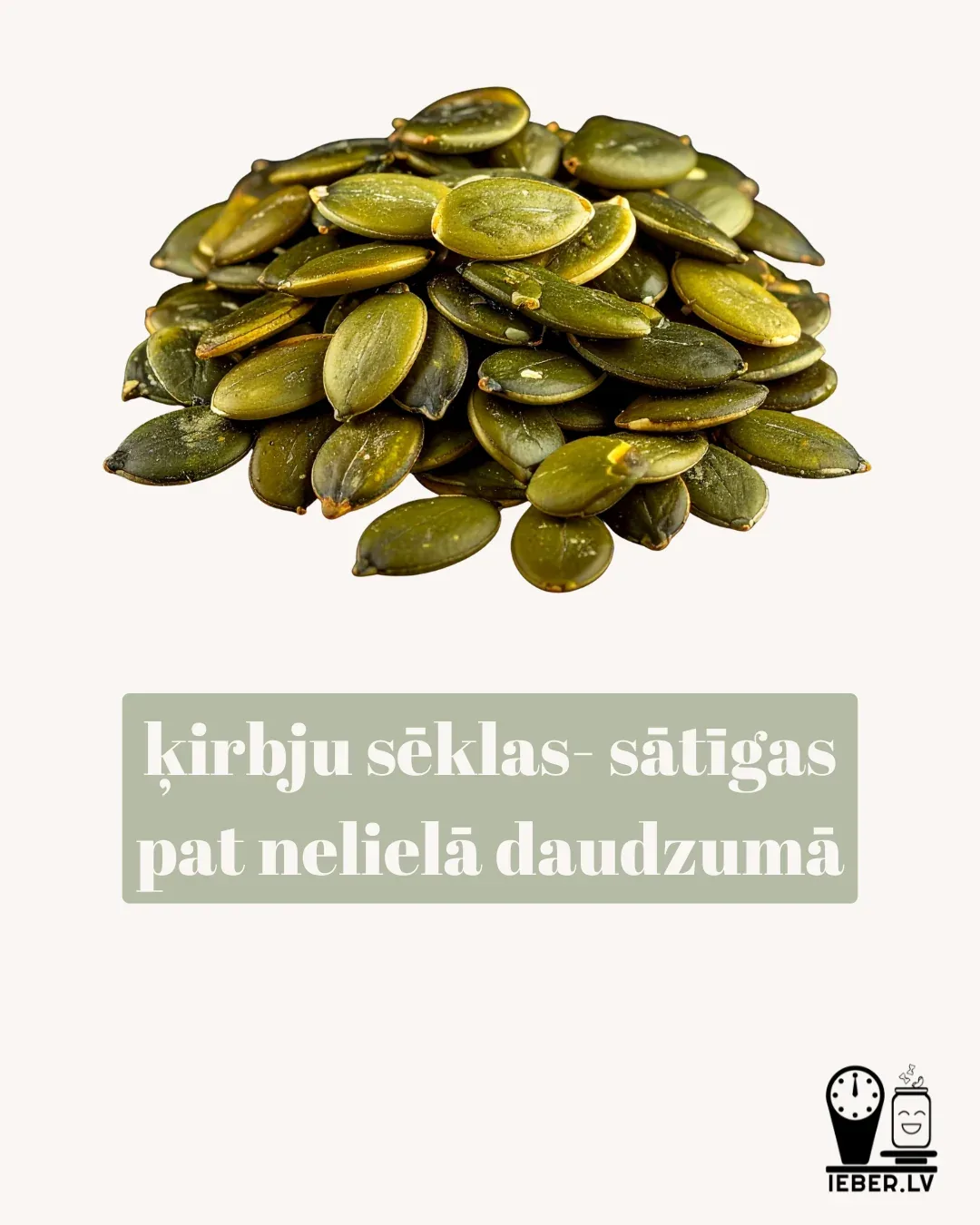 Ķirbju sēklas – mazs produkts ar lielu pienesumu